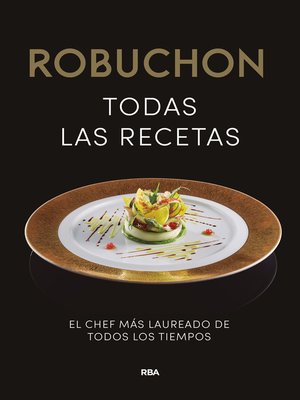 cover image of Robuchon. Todas las recetas
